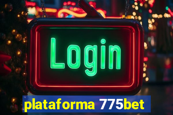 plataforma 775bet